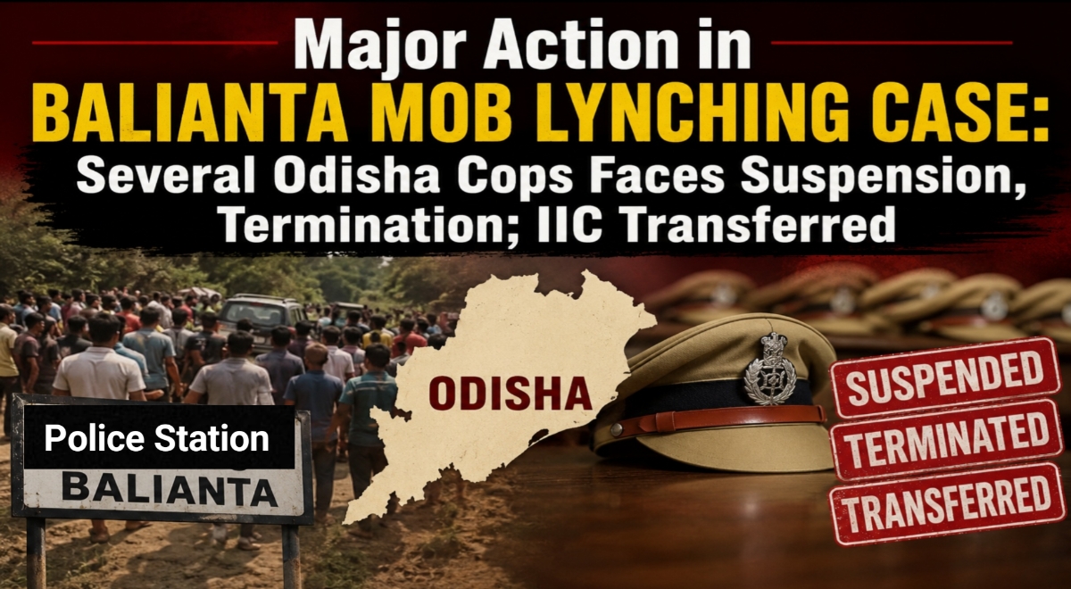 Major Action in Balianta Mob Lynching Case: Several Odisha Cops Faces Suspension, Termination; IIC Transferred